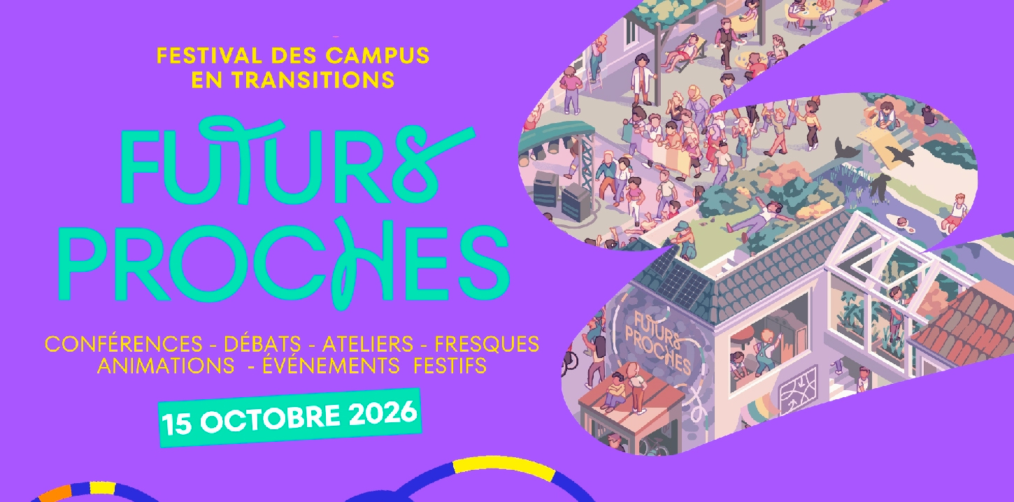 Futurs Proches 2026 : festival des campus en transition